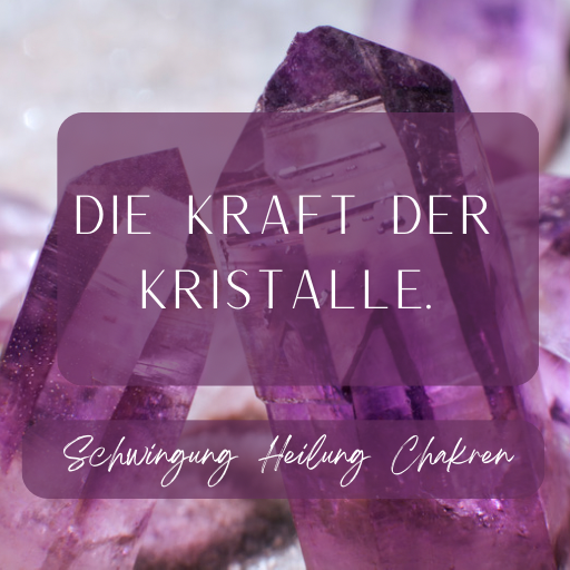 Die Energie der Kristalle – wie sie mit deinen Gedanken & Chakren wirken