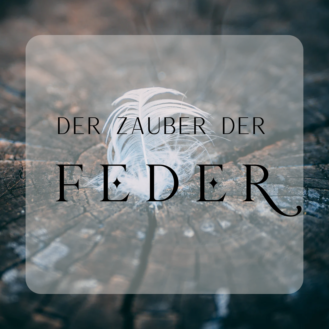 Der Zauber der Feder