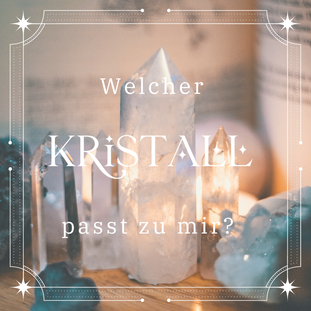 Funkelnde Begleiter – Wie du den richtigen Kristall für dich findest